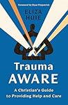 Trauma Aware: A C...