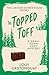 The Topped Toff: A Cozy Mys...