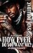 How Ever Do You Want Me?: An Urban Romance