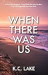 When There Was Us