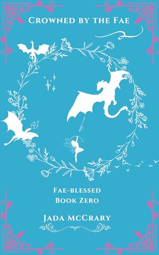 Crowned by the Fae (Fae-blessed, #0.5)