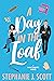 A Day in the Loaf by Stephanie J. Scott A Day in the Loaf by Stephanie J. Scott