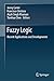 Fuzzy Logic: Recent Applications and Developments