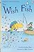 The Wish Fish (Usborne First Reading Level 1)