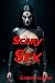 Scary Sex by Cassidy Climax