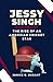 Jessy Singh Biography: The ...