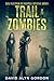 Trail of the Zombies: A Mys...