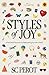 Styles of Joy: A Feel-Good ...