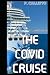 The COVID Cruise