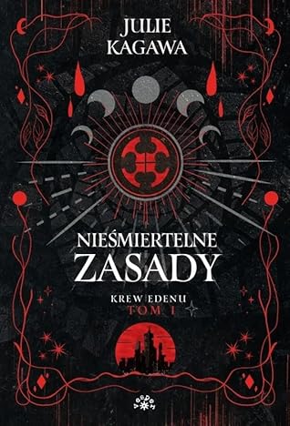 Nieśmiertelne zasady by Julie Kagawa