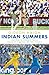 Indian Summers: Australia versus India - Cricket's Battle of the Titans