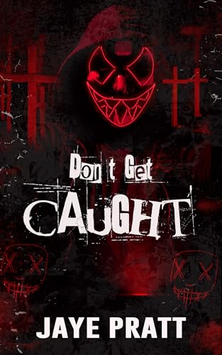 Don't Get Caught: A Masked Men Novella (Masked Men series)