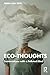Eco-Thoughts: Conversations with a Polluted Mind