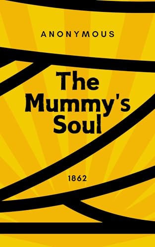 The Mummy's Soul (Kindle Edition)