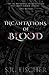 Incantations of Blood