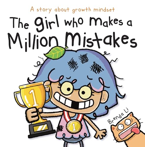 The Girl Who Makes A Million Mistakes: A Growth Mindset Book for Kids to Boost Confidence, Self-Esteem and Resilience (A Million Mistakes Series 1)