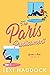 The Paris Predicament by Lexi Haddock