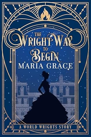 The Wright Way to Begin (World Wrights, #0)