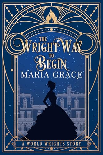 The Wright Way to Begin (World Wrights, #0)