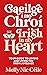 Gaeilge i Mo Chroí - Irish In My Heart