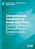 Entrepreneurial Ecosystems in Unexpected Places: Examining the Success Factors of Regional Entrepreneurship