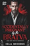 Accidentally Pregnant by the Bratva (Zolotov Bratva #4)