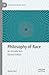Philosophy of Race: An Introduction (Palgrave Philosophy Today)