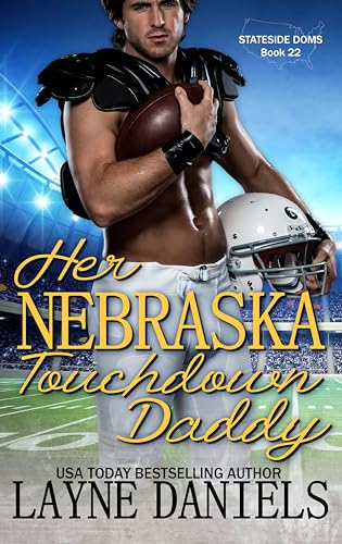 Her Nebraska Touchdown Daddy (Stateside Doms Book 22)