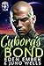 Cyborg's Bond (BioCircuit Nexus, #1)