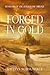 Forged in Gold (The Golden One Trilogy Book 1)