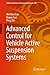 Advanced Control for Vehicle Active Suspension Systems by Weichao Sun
