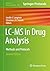LC-MS in Drug Analysis by Loralie J. Langman