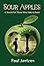 Sour Apples: A Novel for Th...