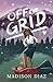 Off the Grid (Forbidden Fla...