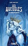 Les Aveuglés - Tome 2 La terre des reflets (French Edition)