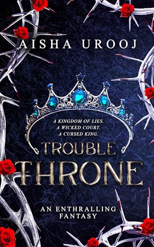 Trouble Throne (Fairytales, #5)
