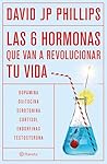Las seis hormonas...
