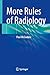 More Rules of Radiology
