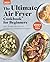 The Ultimate Air Fryer Cookbook for Beginners 2025 by Jamie Yonash