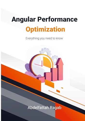 Angular Performance Optimization: Everything you need to know (Hardcover)