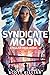 Syndicate Moon (Stellar Hei...