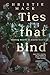 Ties That Bind (Healing Hea...