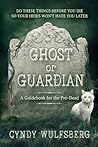 Ghost or Guardian...