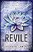 Revile (The Dissenter Saga #0)