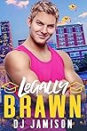 Legally Brawn by D.J. Jamison