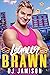 Legally Brawn (Rom-Com Reboot)