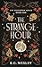 The Strange Hour (The Grave...