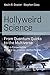 Hollyweird Science: From Quantum Quirks to the Multiverse (Science and Fiction)