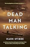 Dead Man Talking: A Supernatural WW2 Thriller Dead Man Talking: A Supernatural WW2 Thriller