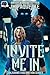 Invite Me In (Conjuring Fascination Book 1)